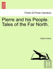 Pierre And His People. Tales Of The Far