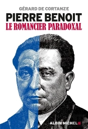 Pierre Benoit, Le Romancier Paradoxal