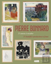 Pierre Bonnard : 21 Oeuvres À Encadrer