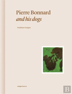 Bertrand.pt - Pierre Bonnard And His Dogs