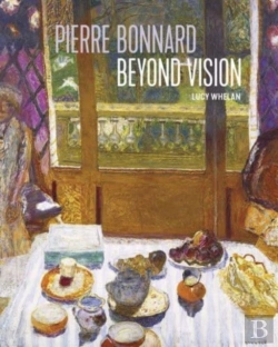 Bertrand.pt - Pierre Bonnard Beyond Vision