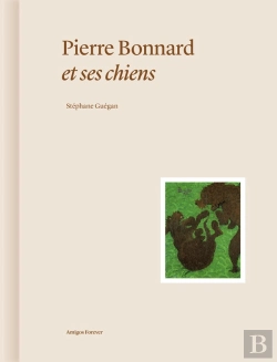Bertrand.pt - Pierre Bonnard Et Ses Chiens