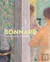 Pierre Bonnard, Les Couleurs De La Lumière