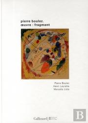 Pierre Boulez ; Oeuvre : Fragments