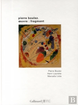 Bertrand.pt - Pierre Boulez ; Oeuvre : Fragments