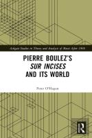 Pierre Boulezâ€™S Sur Incises And Its World