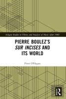 Pierre Boulezâ€™S Sur Incises And Its World