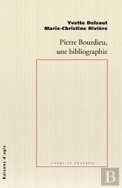 Pierre Bourdieu, Une Bibliographie