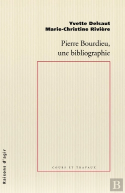 Bertrand.pt - Pierre Bourdieu, Une Bibliographie