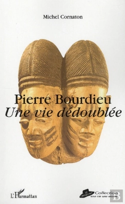 Bertrand.pt - Pierre Bourdieu ; Une Vie Dédoublée
