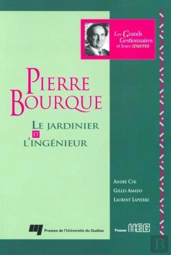 Bertrand.pt - Pierre Bourque ; Le Jardinier Et L'Ingénieur