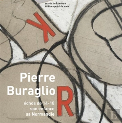 Bertrand.pt - Pierre Buraglio, Échos De 14-18 ; Son Enfance, Sa Normandie