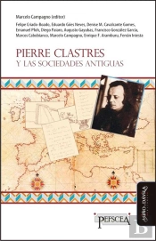 Pierre Clastres Y Las Sociedades Antiguas