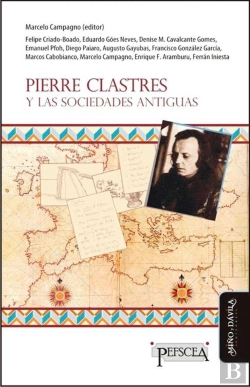 Bertrand.pt - Pierre Clastres Y Las Sociedades Antiguas