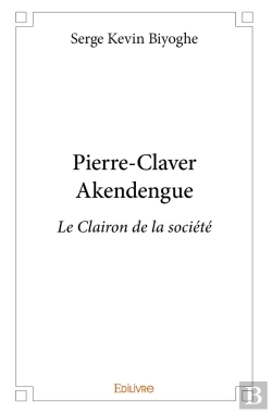 Bertrand.pt - Pierre-Claver Akendengue : Le Clairon De La Société