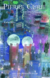 Pierre Curie ; Correspondances