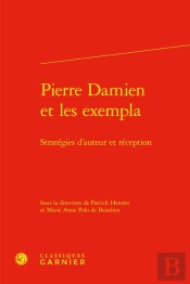 Pierre Damien Et Les Exempla : Stratégies D'Auteur Et Réception