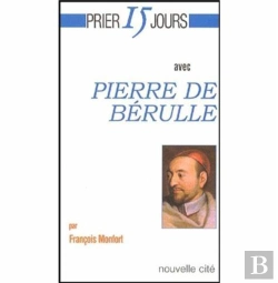 Bertrand.pt - Pierre De Bérulle