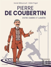 Pierre De Coubertin, Entre Ombre Et Lumière