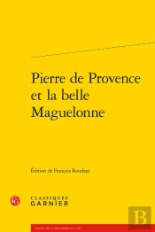 Pierre De Provence Et La Belle Maguelonne