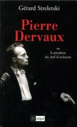 Bertrand.pt - Pierre Dervaux Ou Le Paradoxe Du Chef D Orchestre