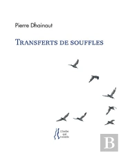 Pierre Dhainaut - Transferts De Souffles