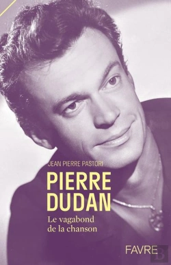 Bertrand.pt - Pierre Dudan, Le Vagabond De La Chanson