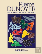 Pierre Dunoyer, Retrospective En 14 Tableaux