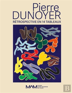 Bertrand.pt - Pierre Dunoyer, Retrospective En 14 Tableaux