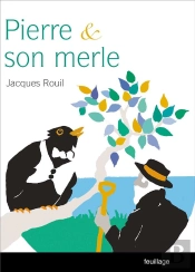 Pierre Et Son Merle : Réflexion D'Un Journaliste Sur Le Monde  Actuel