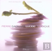 Pierre Gagnaire Lucide Et Ludique