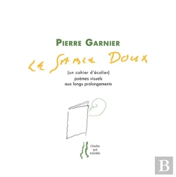Bertrand.pt - Pierre Garnier : Le Sable Doux