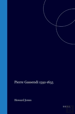 Bertrand.pt - Pierre Gassendi (1592-1655): An Intellectual Biography