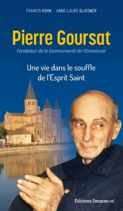 Bertrand.pt - Pierre Goursat : Une Vie Dans Le Souffle De L'Esprit Saint