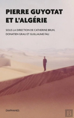Bertrand.pt - Pierre Guyotat Et L'Algérie