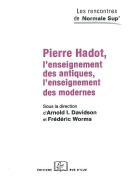 Pierre Hadot.L'Enseignement Des Antiques/Des Modernes