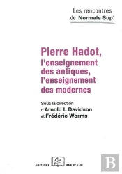 Pierre Hadot.L'Enseignement Des Antiques/Des Modernes