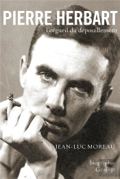 Pierre Herbart Ou L'Orgueil Du Dépouillement