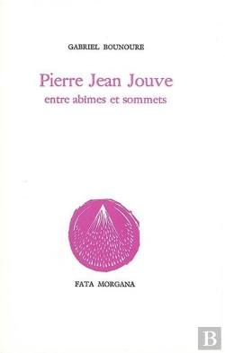 Bertrand.pt - Pierre Jean Jouve Entre Abîmes Et Sommets