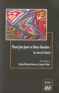 Bertrand.pt - Pierre-Jean Jouve Et Henry Bauchau ; Les Voix De L'Altérité