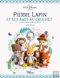 Bertrand.pt - Pierre Lapin Et Ses Amis Au Crochet : Le Petit Monde De Beatrix Potter