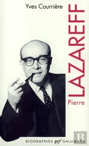 Pierre Lazareff Ou Le Vagabond De L'Actualité
