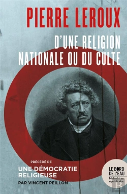 Bertrand.pt - Pierre Leroux, D'Une Religion Nationale Ou Du Culte ; Une Démocratie Religieuse