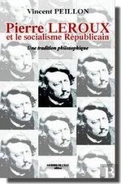 Pierre Leroux Et Le Socialisme Republicain