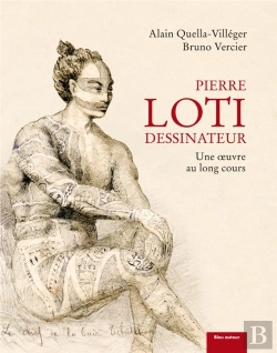 Bertrand.pt - Pierre Loti Dessinateur - Une Oeuvre Au Long Cours