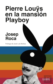 Pierre Louys En La Mansion Playboy