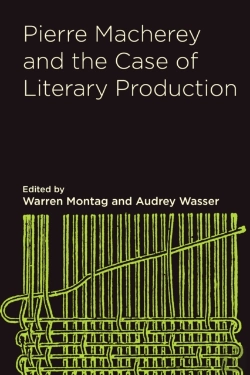 Bertrand.pt - Pierre Macherey And The Case Of Literary Production