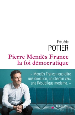 Bertrand.pt - Pierre Mendes-France, La Foi Democratique