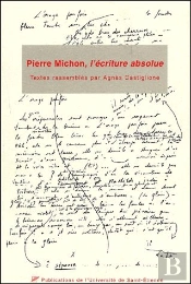 Pierre Michon L'Écriture Absolue