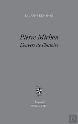 Bertrand.pt - Pierre Michon : L'Envers De L'Histoire
